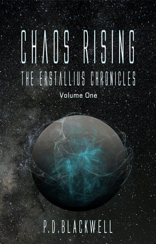 Chaos Rising: The Erstallius Chronicles, Volume One