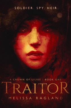 Traitor cover image: A closeup of a hooded young woman, her face cast in deep shadows and lit by harsh firelight.