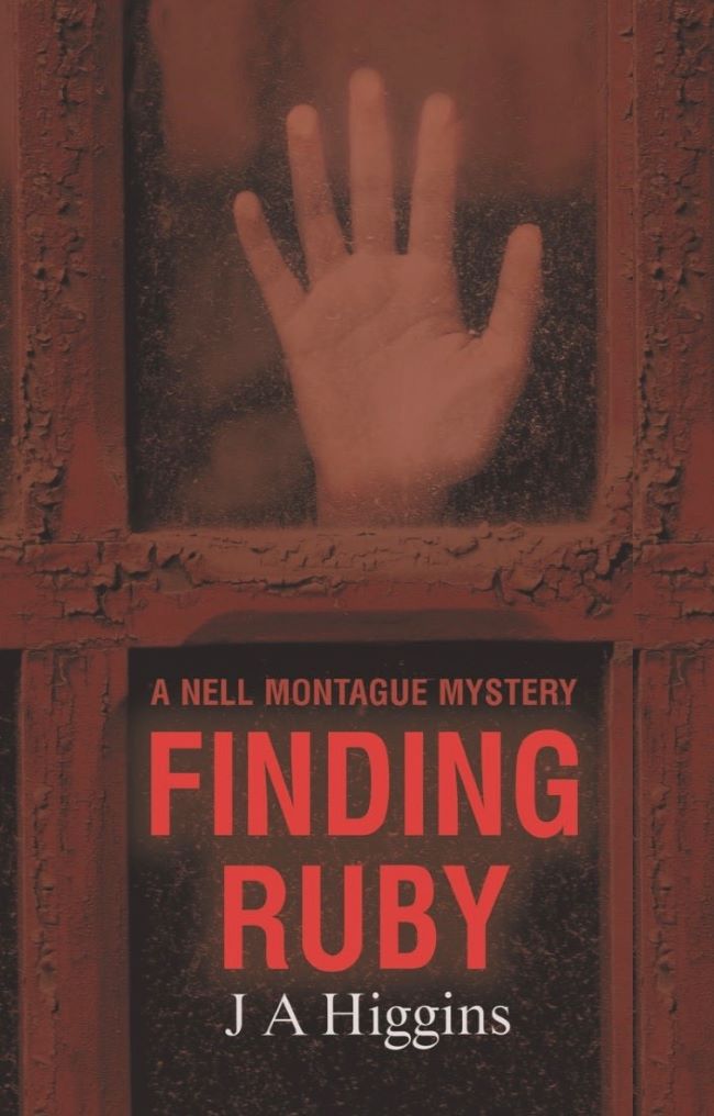 Finding Ruby: A Nell Montague Mystery by J A Higgins