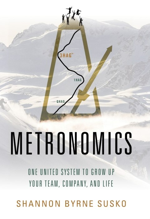 The cover is a Metronome mapping the journey from a QHAG (Quarterly Highly Achievable Goal) to the top of the Metronome at the 3HAG (3 Year Highly Achievable Goal)