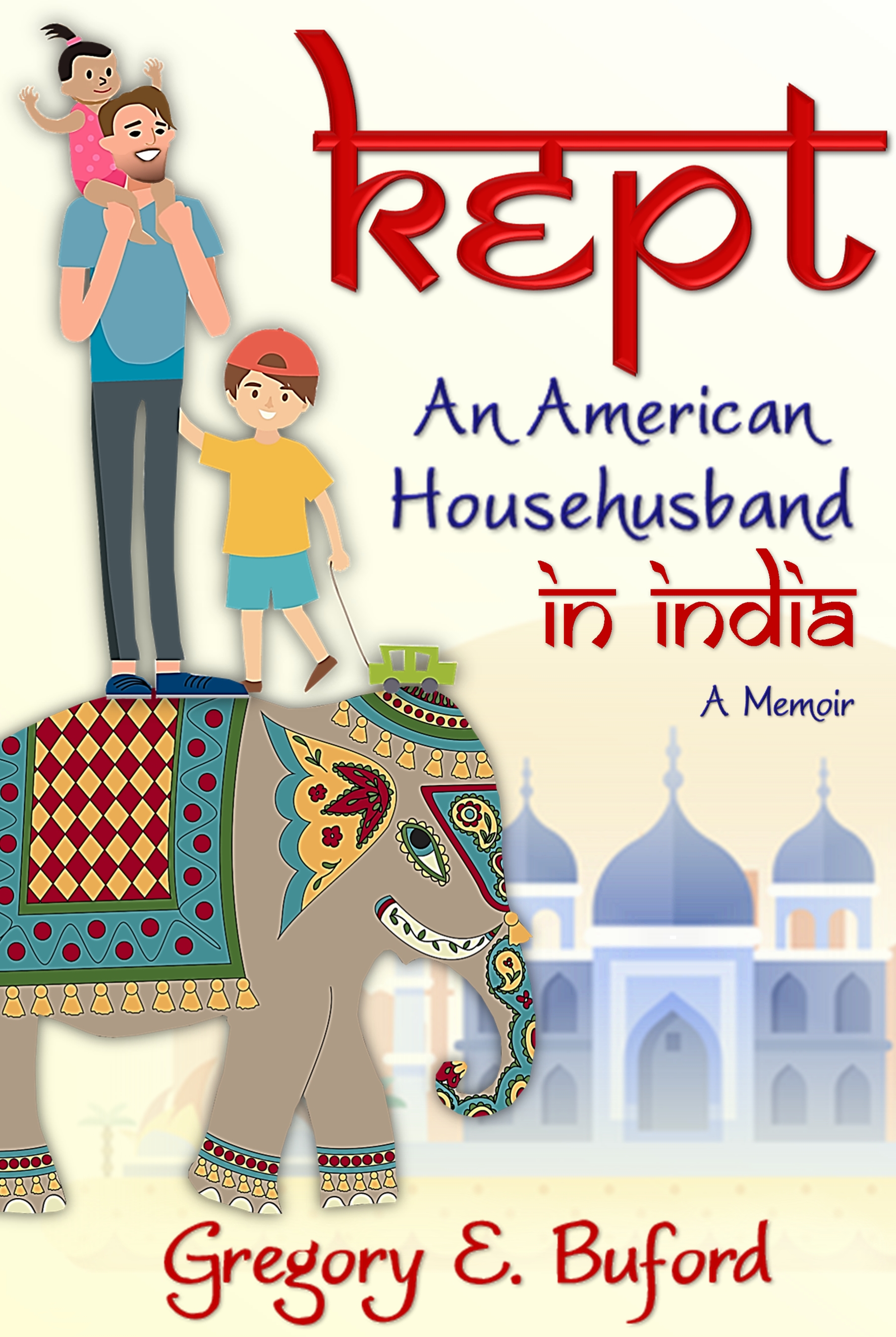 Book cover with elephant, Taj Mahal and man with kids.