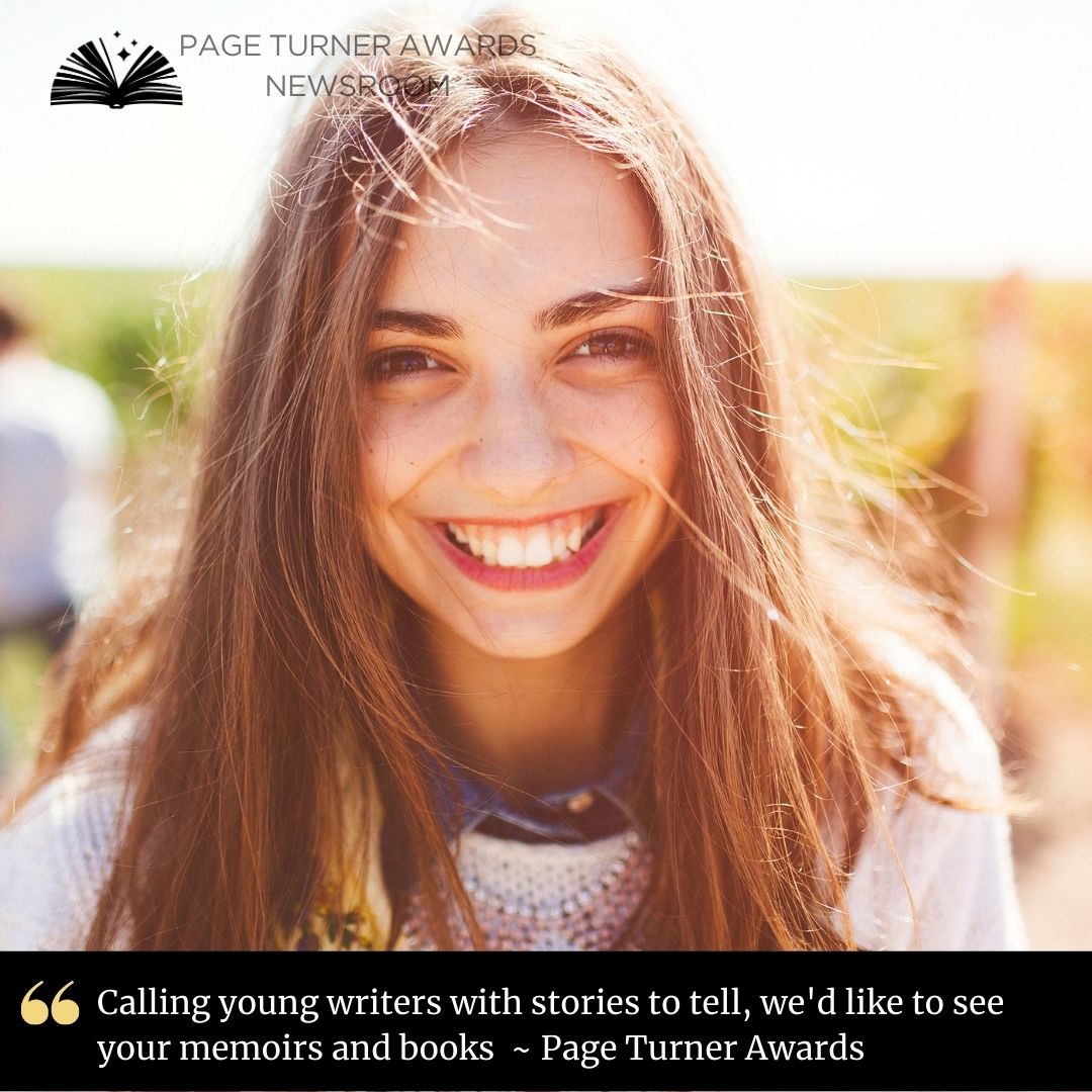 Calling young writers with stories to tell, we'd like to see your memoirs and books ~ Page Turner Awards