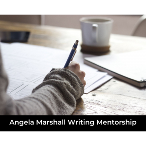 Angela Marshall Writing Mentorship Prize Angela Marshall Writing Mentorship Prize