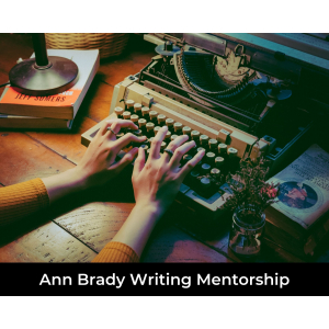 Win a writing mentorship from Ann Brady