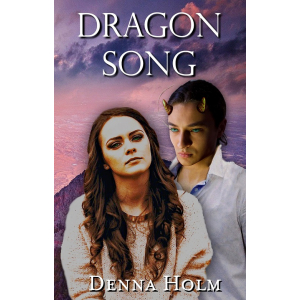 Front cover of Dragon Song by Denna Holm