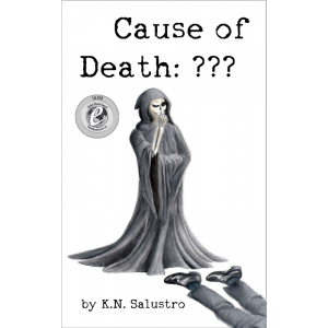 Text: Cause of Death: ??? by K.N. Salustro. Image shows a the skeletal figure of Death in a hooded robe looking questioningly at a pair of legs dressed in a business suit that continues off the page, suggesting the rest of the body.