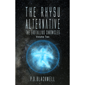 The Rhysu Alternative: The Erstallius Chronicles, Volume Two