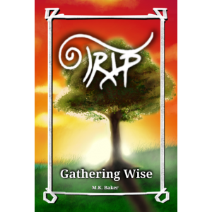 Cover Image for Gathering Wise by M.K. Baker