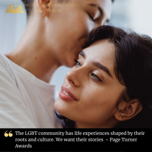 Page Turner Awards is inviting aspiring writers and budding authors in the LGBT community to join their community of writers and get involved in the Page Turner Awards 2021 writing contest. Page Turner Awards is inviting aspiring writers and budding authors in the LGBT community to join their community of writers and get involved in the Page Turner Awards 2021 writing contest.