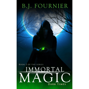 Immortal Magic - Dark Times Book Cover