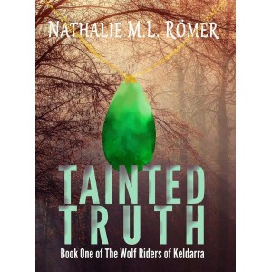 Tainted Truth by Nathalie M.L. Römer
