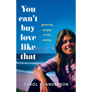 Title: You Can't Buy Love Like That: Growing Up Gay in the Sixties - Picture of the author at age 28 in a pink shirt and dark blue pants in front of the Atlantic Ocean