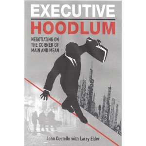 Executive Hoodlum - Negotiating on the Corner of Main and Mean