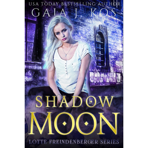 Shadow Moon by Gaja J. Kos cover featuring a blonde werewolf girl sitting on a motorcycle on a dark Munich street