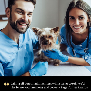 Calling All Veterinarian Writers to enter Page Turner Awards writing contest Calling All Veterinarian Writers to enter Page Turner Awards writing contest