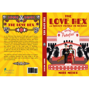 Book Cover of published book "The Love Hex or Nicest Flings in Mexico" by Mike Meier