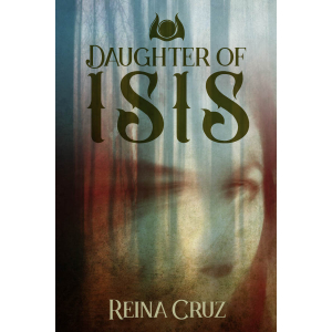 Daughter of Isis with a symbol of Isis's staff above the title. A foggy forest with a blury image of a woman's face across the front.