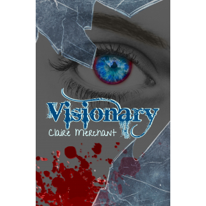 Book cover of Visionary by Claire Merchant