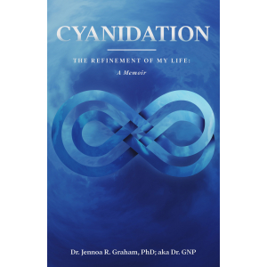 Book Cover - Cyanidation: The Refinement of My Life: A Memoir