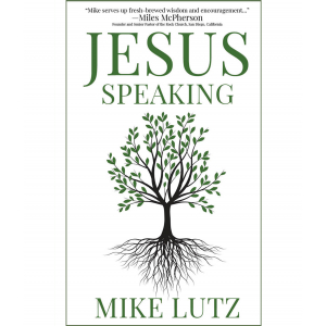 Jesus Speaking by Mike Lutz Cover - Green tree with dark roots