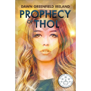 Prophecy of Thol by Dawn Greenfield Ireland with Readers' Favorite award