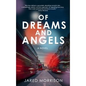 Of Dreams and Angels - A Novel