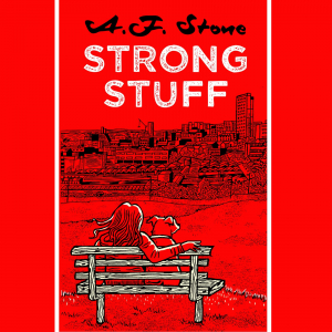 Front cover of Strong Stuff: a girl sitting on a bench with her dog, looking out over Sheffield city centre