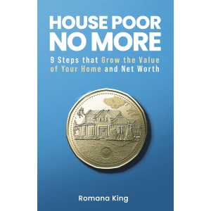 Golden Loonie (Canadian dollar coin) with a home etched into the coin on a blue background with book title, House Poor No More: 9 Steps that Grow the Value of Your Home and Net Worth