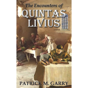 Front cover of The Encounters of Quintas Livius