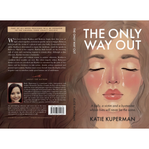 Book Cover:  The Only Way Out:  The Story of a Bully, a Victim and a Bystander Whose Lives Will Never be the Same
