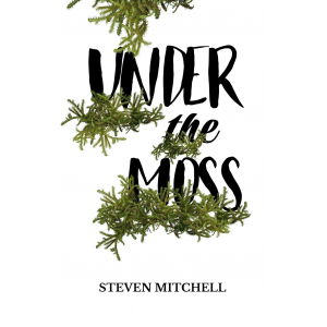 omeThe book cover for Under The Moss. The words Under The Moss are nestled amongst feathery green moss