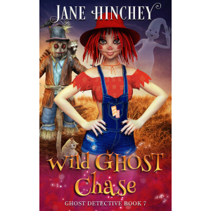 Wild Ghost Chase by Jane Hinchey