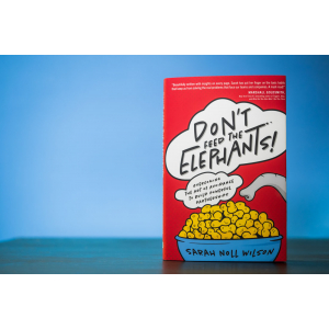 Cover of Don't Feed the Elephants!