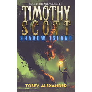 Timothy Scott: Shadow Island cover featuring the Dark Entity and overshadowed hero Timothy.