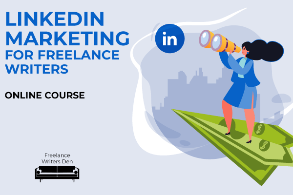 Win LinkedIn Marketing for Freelance Writers